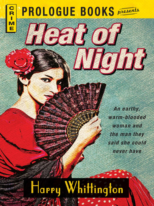 Title details for Heat of Night by Harry Whittington - Available